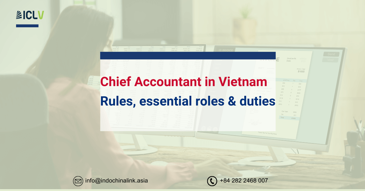 越南首席会计师：法规、核心角色与职责